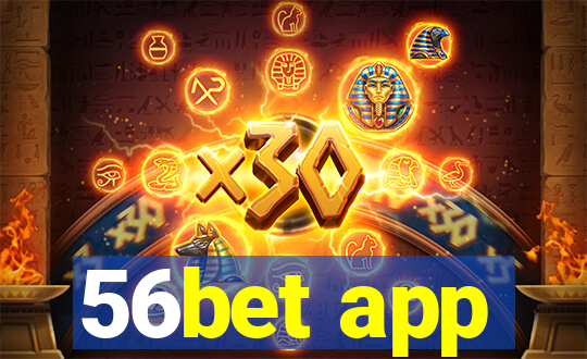 56bet app