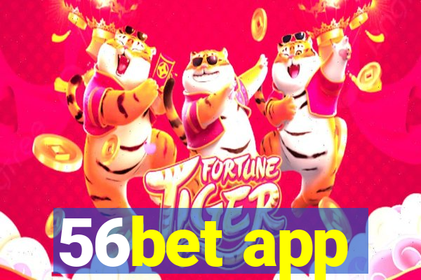 56bet app