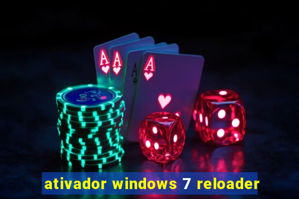 ativador windows 7 reloader