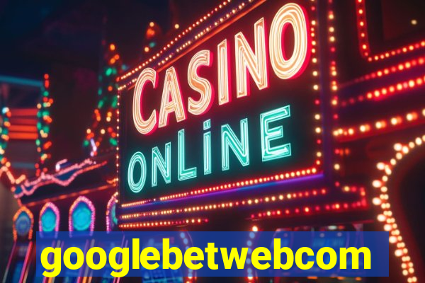 googlebetwebcom