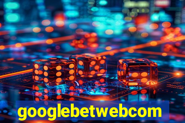 googlebetwebcom