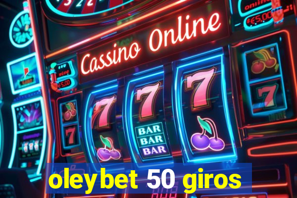 oleybet 50 giros