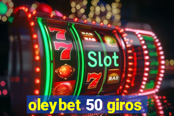 oleybet 50 giros