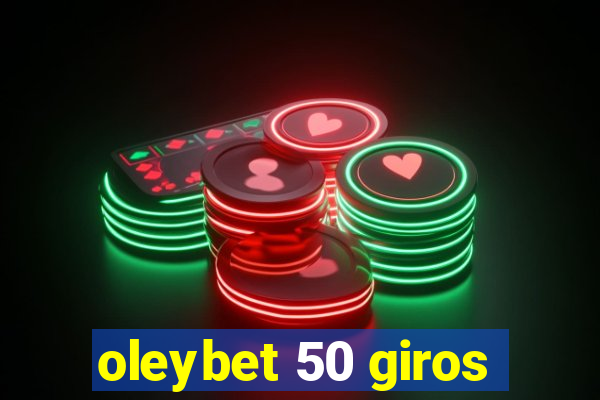 oleybet 50 giros