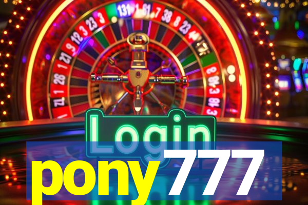 pony777