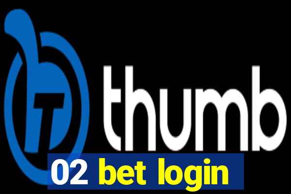 02 bet login