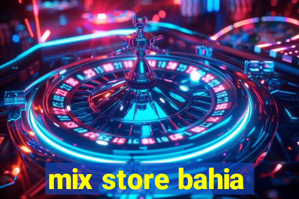 mix store bahia