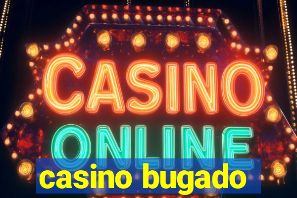 casino bugado