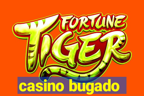 casino bugado