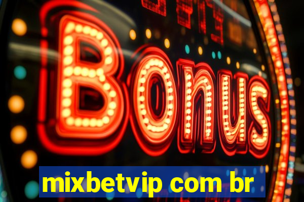 mixbetvip com br