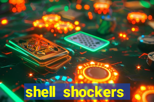 shell shockers unblocked links