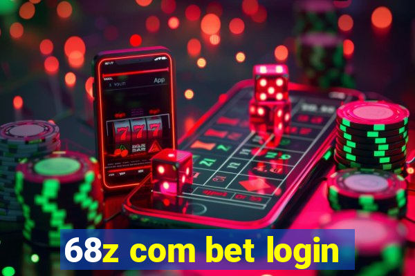 68z com bet login