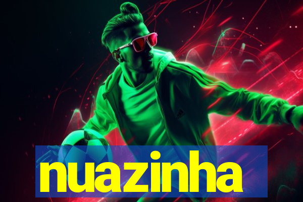 nuazinha