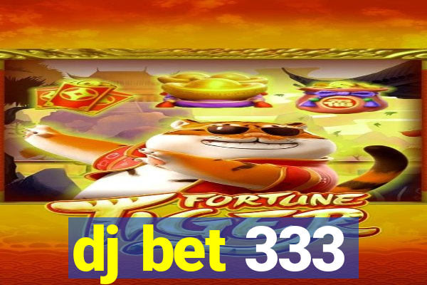 dj bet 333