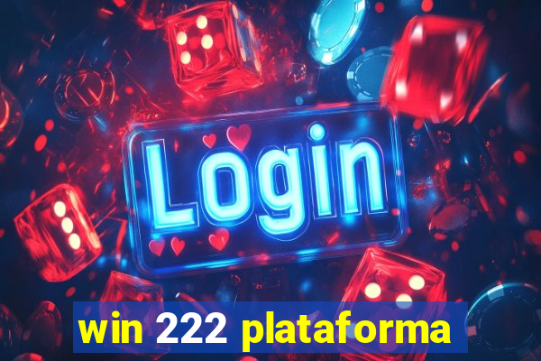 win 222 plataforma