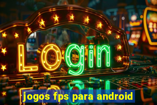 jogos fps para android