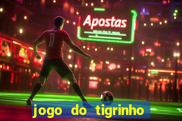 jogo do tigrinho apk dinheiro infinito