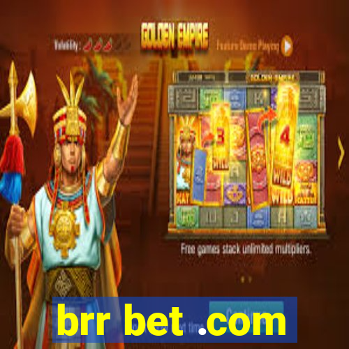 brr bet .com