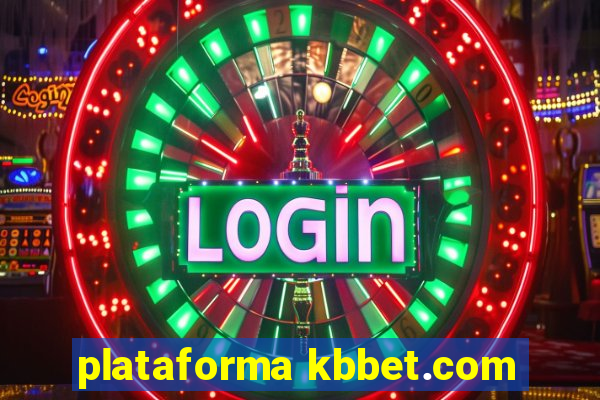 plataforma kbbet.com