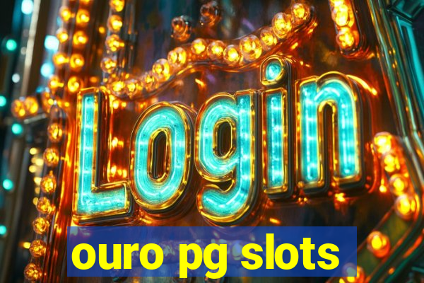 ouro pg slots