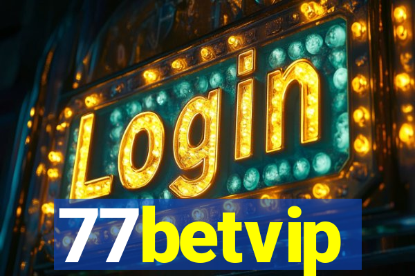 77betvip