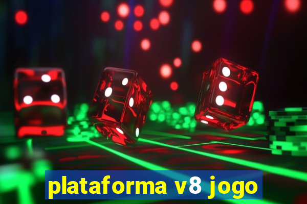 plataforma v8 jogo