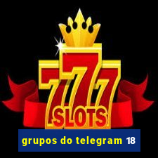 grupos do telegram 18