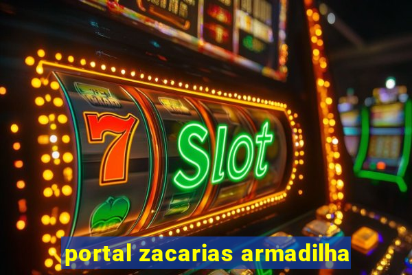 portal zacarias armadilha