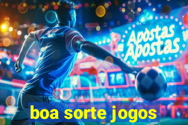 boa sorte jogos