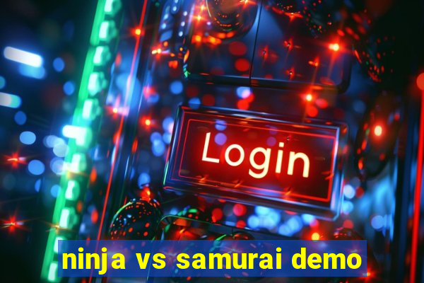 ninja vs samurai demo