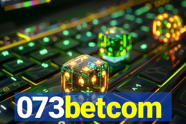 073betcom