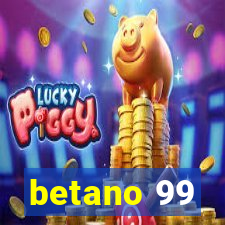 betano 99