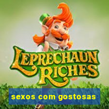 sexos com gostosas