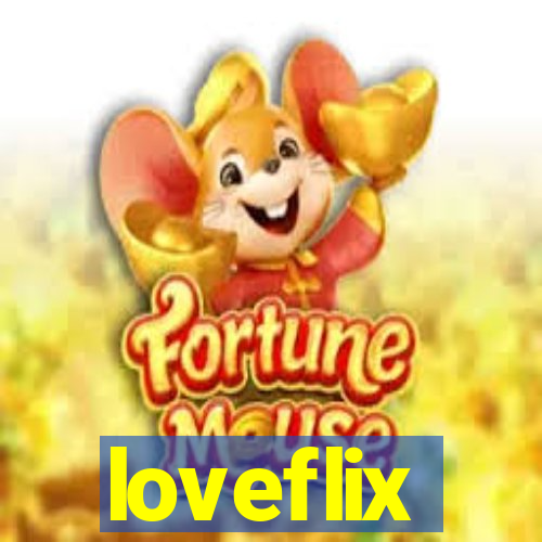 loveflix