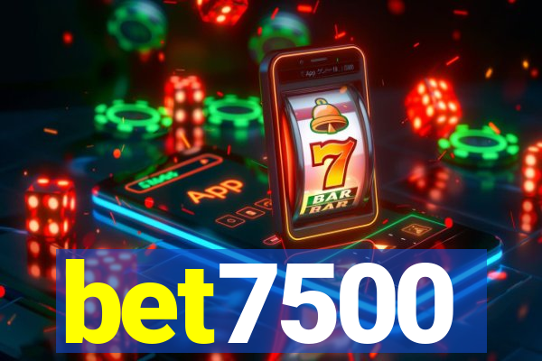 bet7500