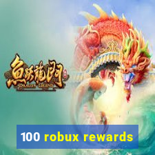 100 robux rewards