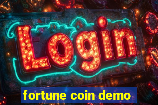 fortune coin demo