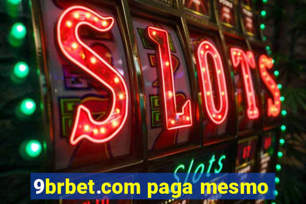 9brbet.com paga mesmo