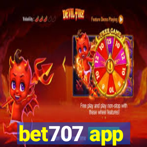 bet707 app