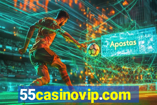 55casinovip.com