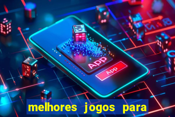 melhores jogos para play store