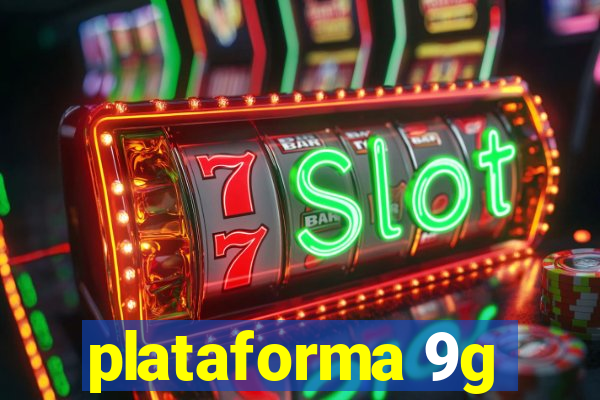 plataforma 9g