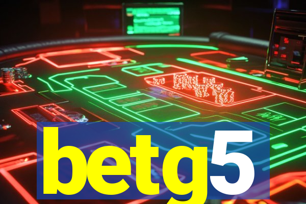 betg5