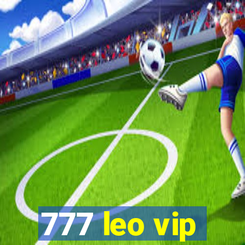 777 leo vip