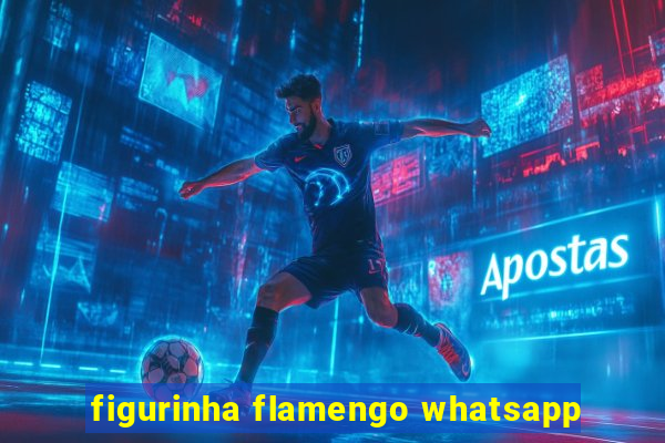 figurinha flamengo whatsapp