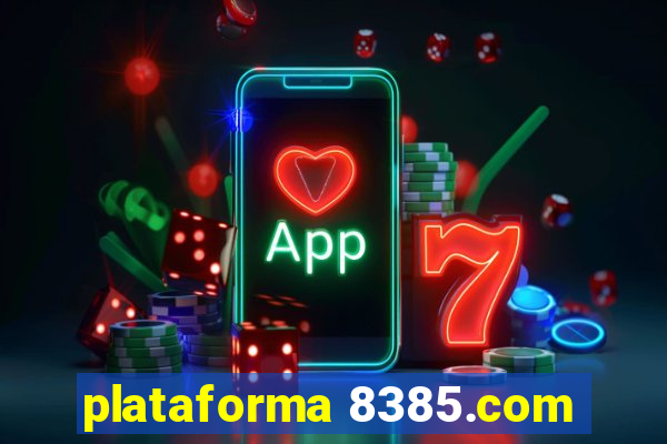 plataforma 8385.com