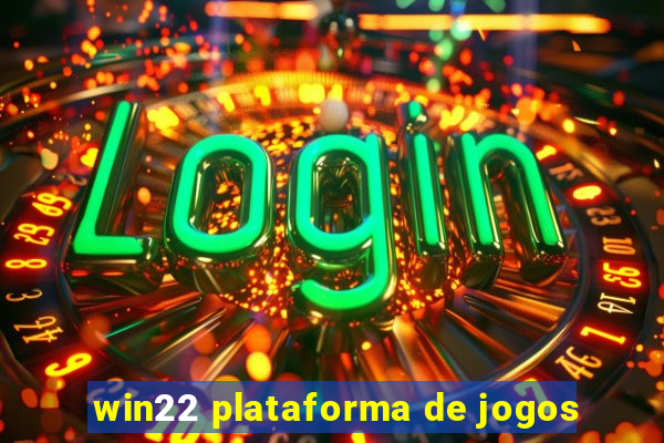 win22 plataforma de jogos