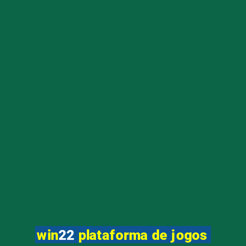 win22 plataforma de jogos