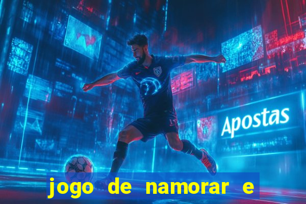 jogo de namorar e fazer filho