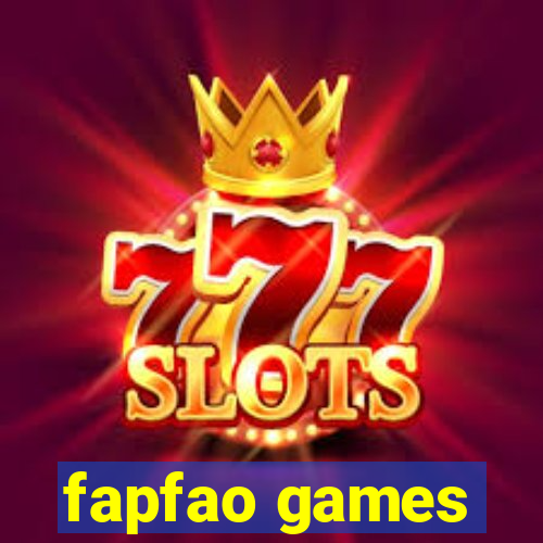 fapfao games